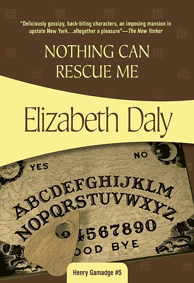 Nothing Can Rescue Me (Henry Gamadge Series #6)