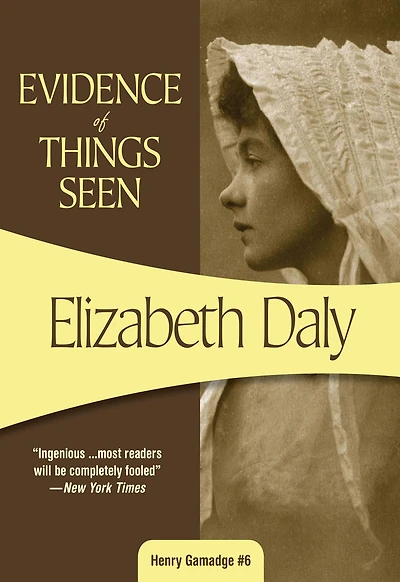 Evidence of Things Seen (Henry Gamadge Series #5)
