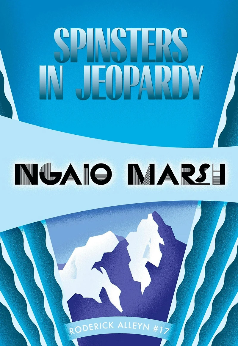 Spinsters Jeopardy (Roderick Alleyn Series #17)