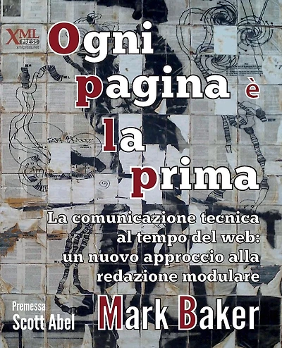 Ogni pagina è la prima: La comunicazione tecnica al tempo del web: un nuovo approccio alla redazione modulare