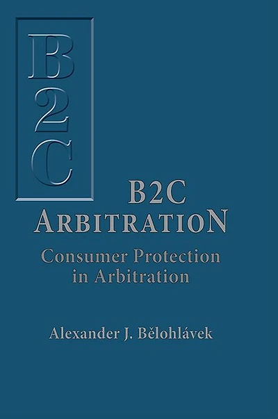 B2C Arbitration: Consumer Protection in Arbitration