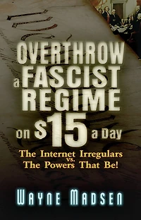 Overthrow a Fascist Regime on $15 a Day