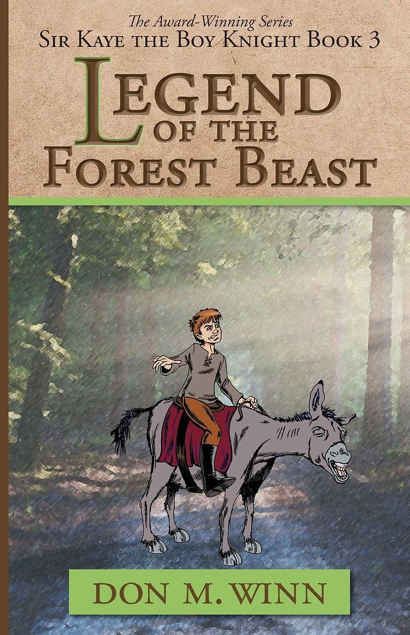 Legend of the Forest Beast: Sir Kaye Boy Knight Book 3
