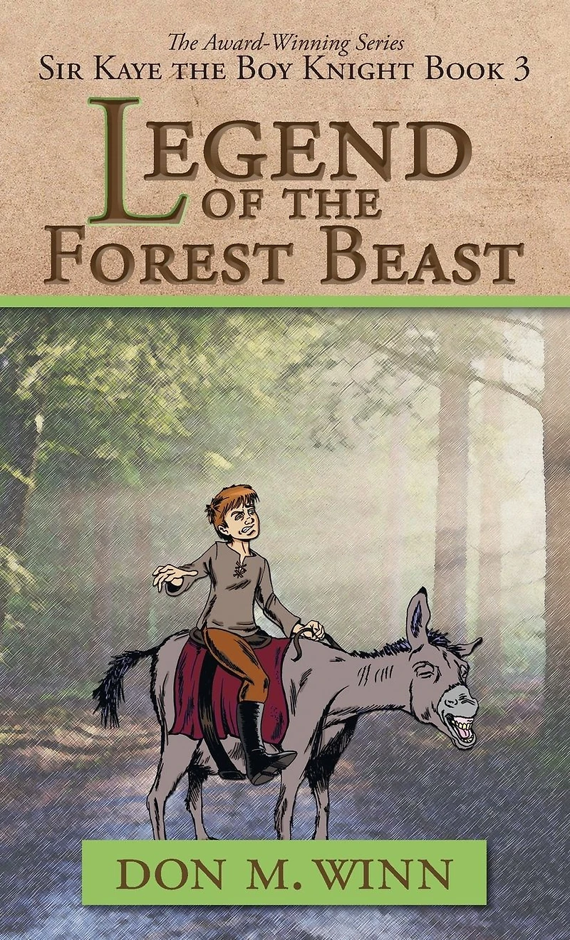 Legend of the Forest Beast: Sir Kaye Boy Knight Book 3