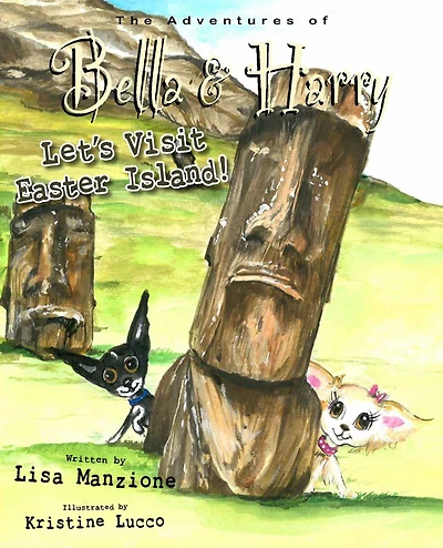 Let's Visit Easter Island! (Adventures of Bella & Harry Series)