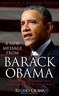 A New Message from Barack Obama: Interviewing the Guardian Spirit of the President of the United States