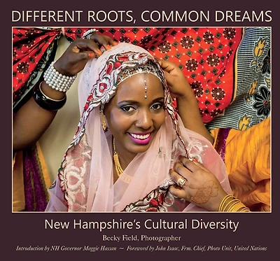 Different Roots, Common Dreams: New Hampshire's Cultural Diversity