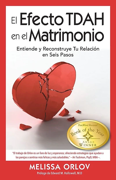 El Efecto TDAH en el Matrimonio [The ADHD Effect on Marriage]: Entiende y Reconstruye Tu Relación en Seis Pasos [