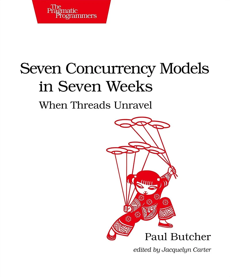 Seven Concurrency Models Weeks: When Threads Unravel