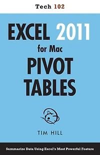 Excel 2011 for Mac Pivot Tables (Tech 102)