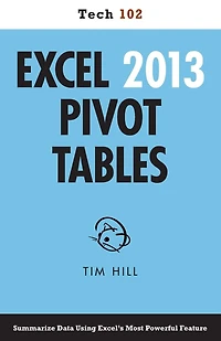 Excel 2013 Pivot Tables (Tech 102)