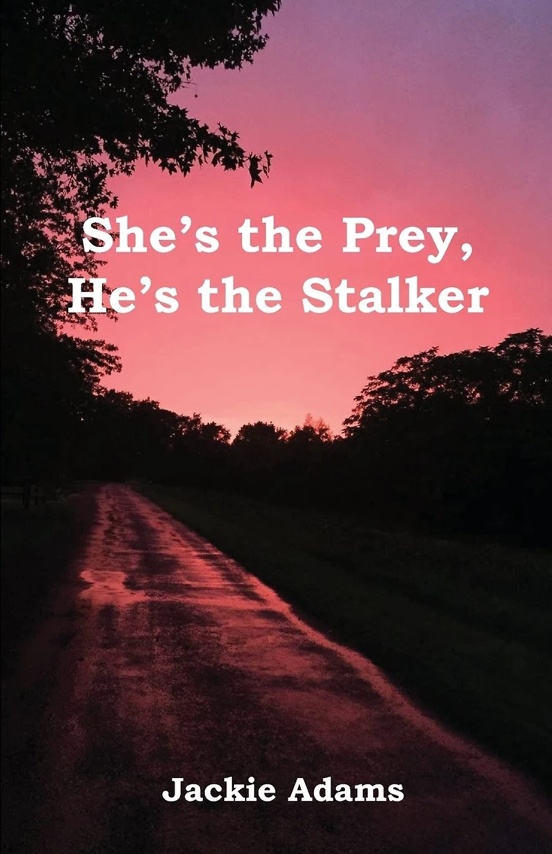 She's the Prey, He's Stalker