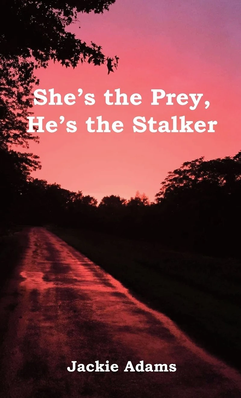 She's the Prey, He's Stalker