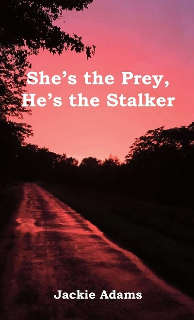 She's the Prey, He's Stalker