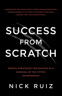 Success From Scratch: Mental Strategies for a Survival of the Fittest Environment