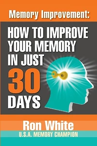 Memory Improvement: How To Improve Your Just 30 Days