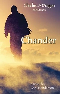 Chander: Charles, A Dragon: Beginnings