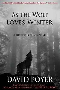 As the Wolf Loves Winter (Hemlock County Series)