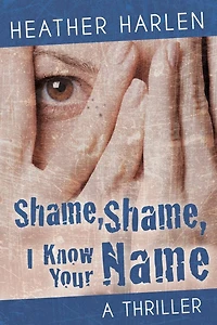 Shame, I Know Your Name