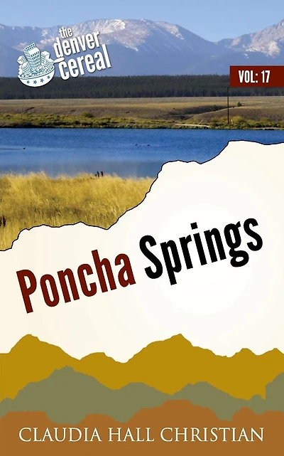 Poncha Springs: Denver Cereal, Volume 17
