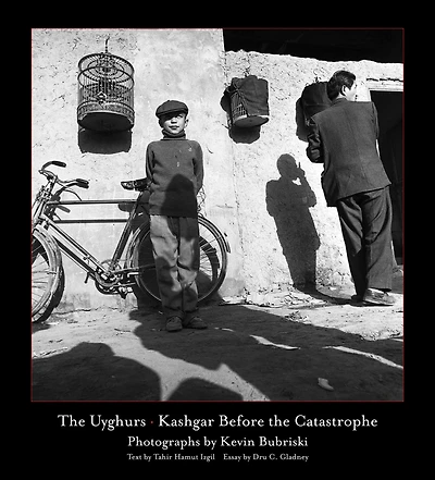 The Uyghurs: Kashgar before the Catastrophe