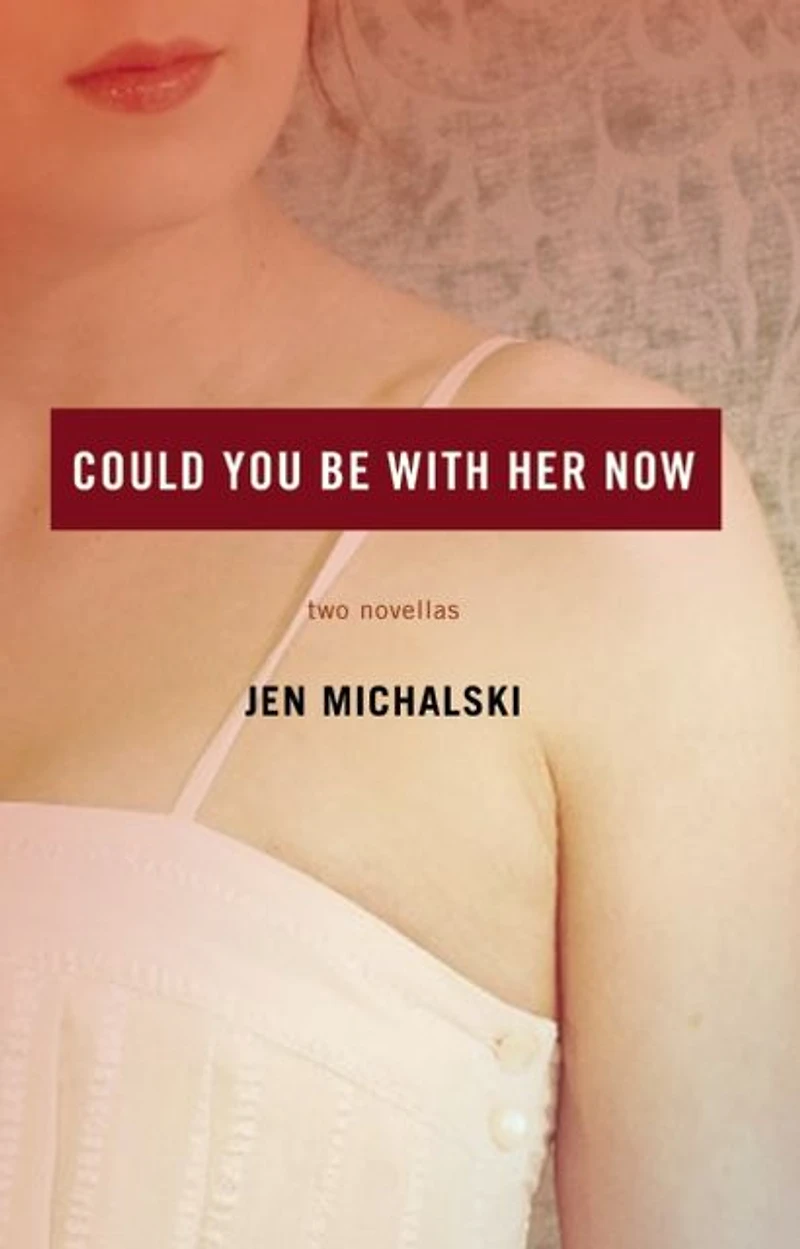 Could You Be With Her Now