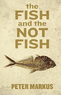 the Fish and Not