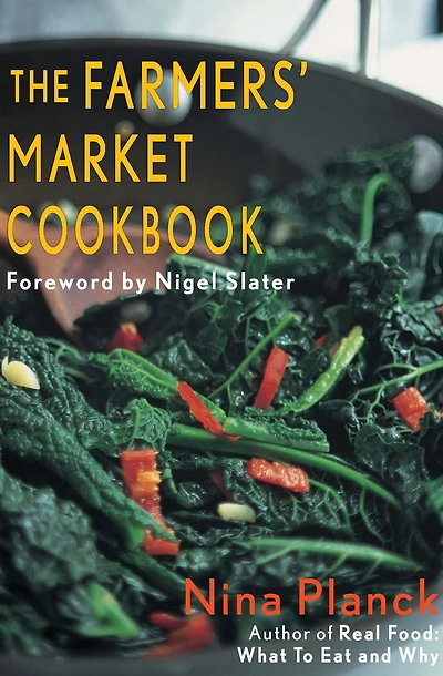 The Farmers' Market Cookbook