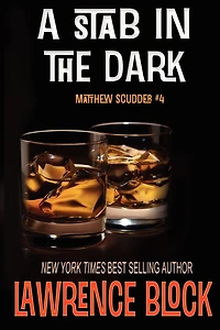 A Stab the Dark (Matthew Scudder Series #4)