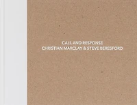 Christian Marclay and Steve Beresford: Call and Response