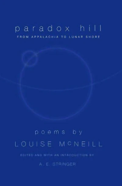 Paradox Hill: From Appalachia to Lunar Shore, Revised Edition