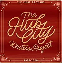 The Hub City Writers Project: The First 25 Years