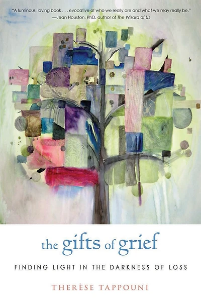 the Gifts of Grief: Finding Light Darkness Loss