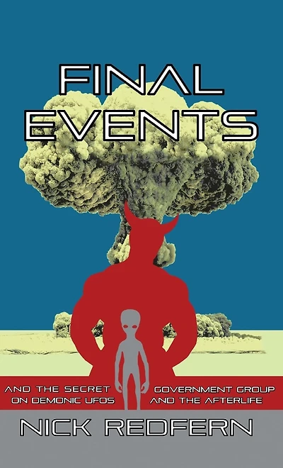 FINAL EVENTS and the Secret Government Group on Demonic UFOs Afterlife