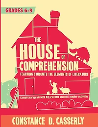 The House of Comprehension: Teaching Students the Elements of Literature