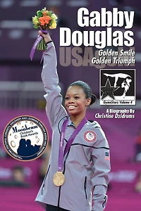 Gabby Douglas: Golden Smile, Triumph (GymnStars Series #4)