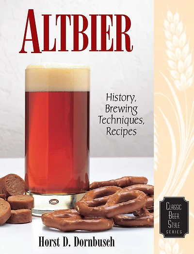 Altbier: History, Brewing Techniques, Recipes