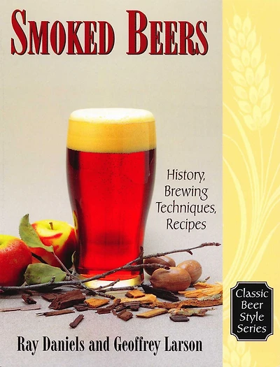 Smoked Beers: History, Brewing Techniques, Recipes