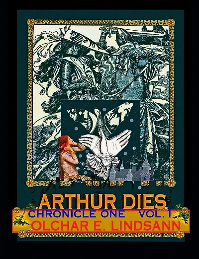 Arthur Dies: Chronicle One, Vol. 1