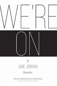 We're On: A June Jordan Reader