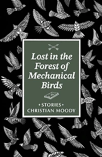Lost the Forest of Mechanical Birds