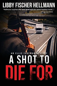 A Shot To Die For: An Ellie Foreman Mystery