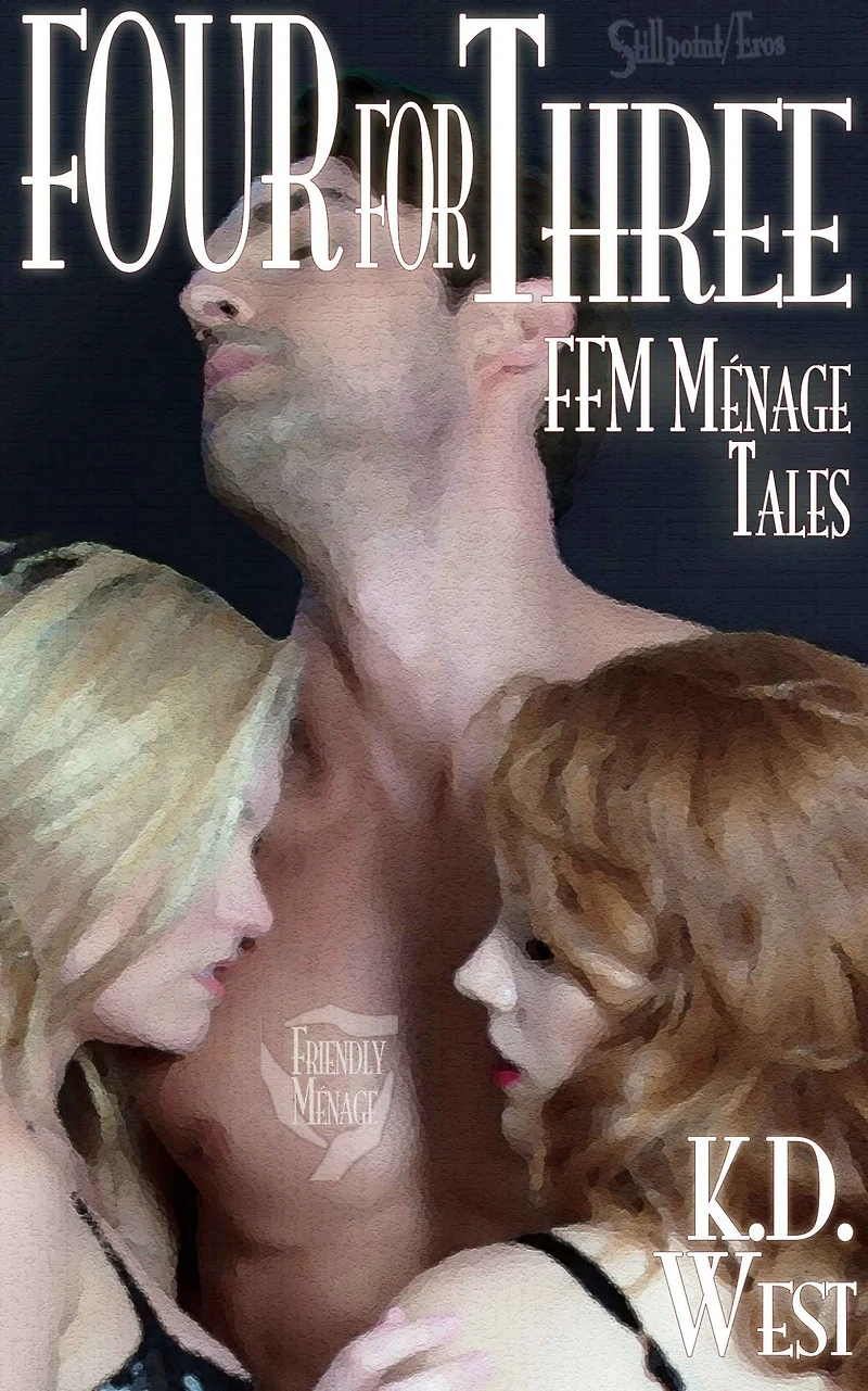Four for Three: Friendly FFM Ménage Tales