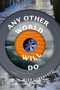 Any Other World Will Do