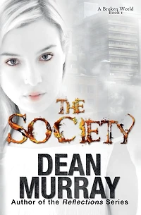 The Society (A Broken World Volume 1)