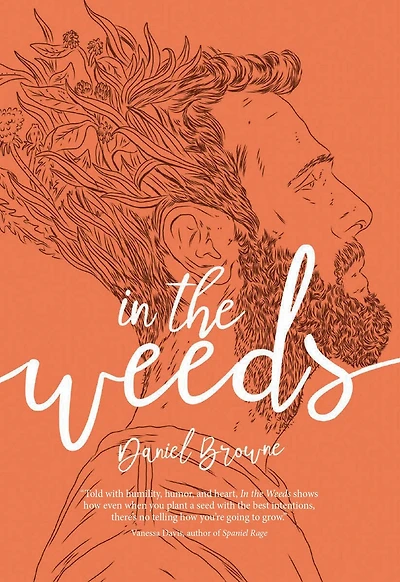 the Weeds