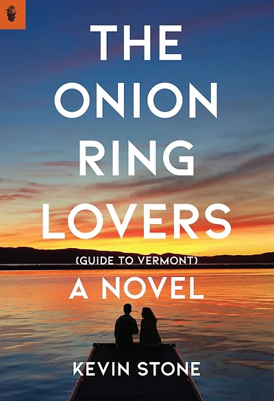The Onion Ring Lovers (Guide to Vermont): A Novel