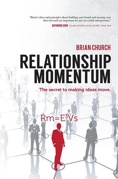 Relationship Momentum: The Secret to Making Ideas Move