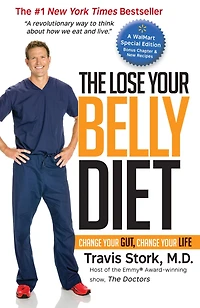 The Lose Your Belly Diet: Change Gut, Life