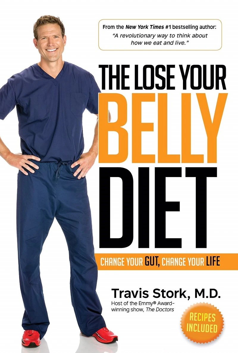 The Lose Your Belly Diet: Change Gut, Life